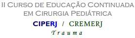 II Curso de Educação Continuada em Cirurgia Pediátrica - Trauma